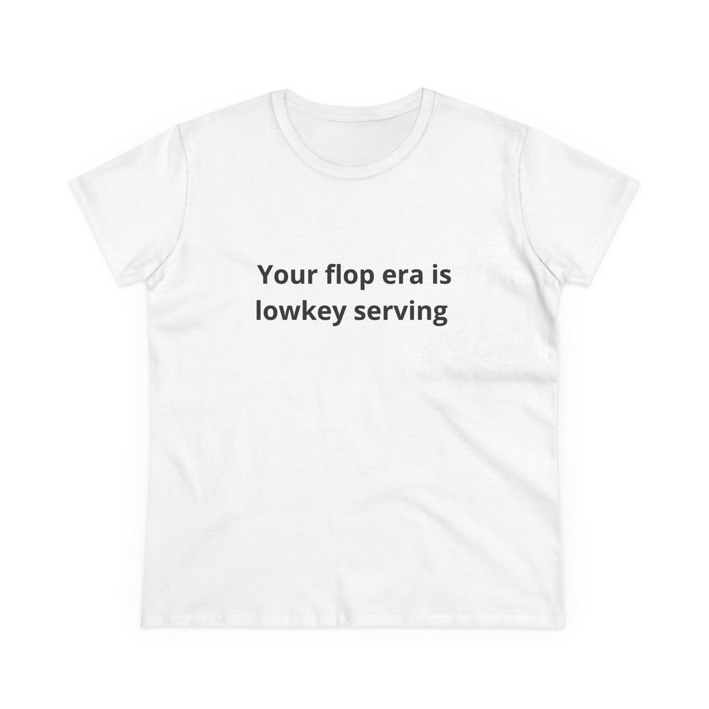 Your flop era is lowkey serving