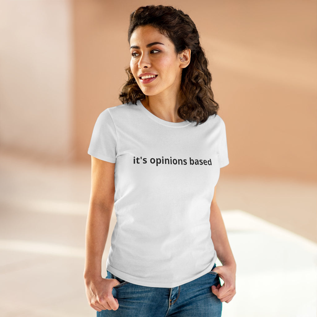 it's opinions based
