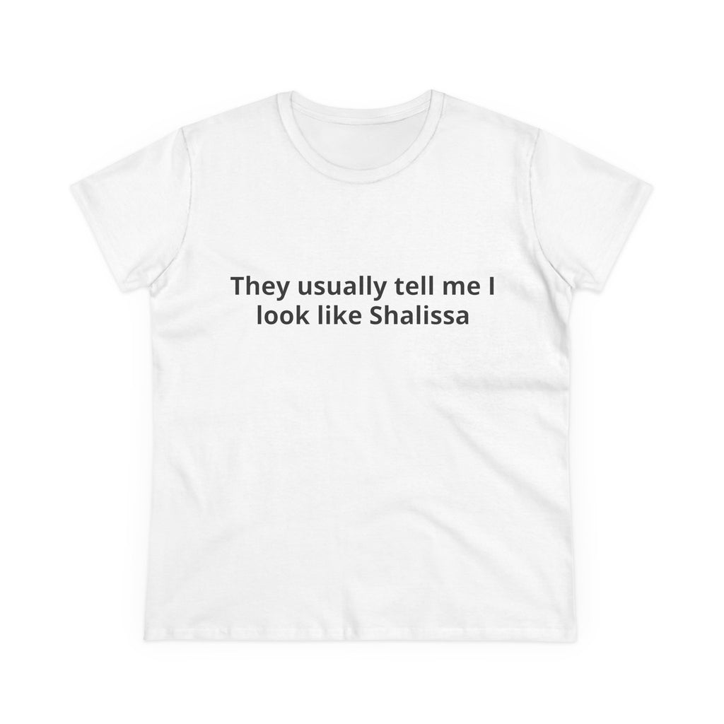 I look like Shalissa